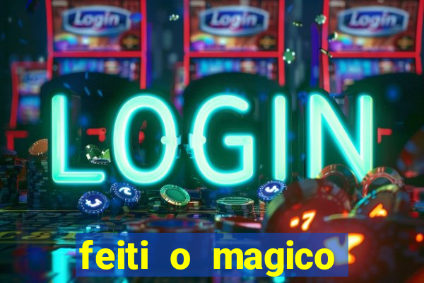 feiti o magico manga ler online